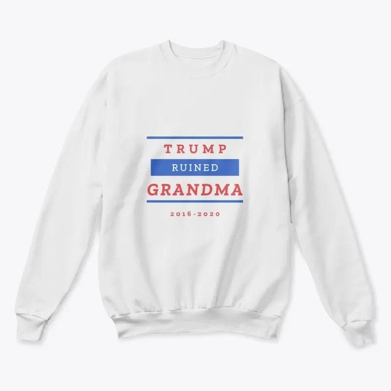 Trump Ruined Grandma